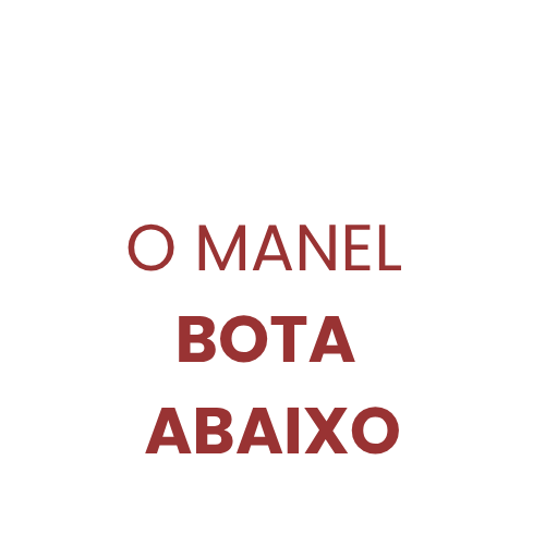o-manel-bota-abaixo-img